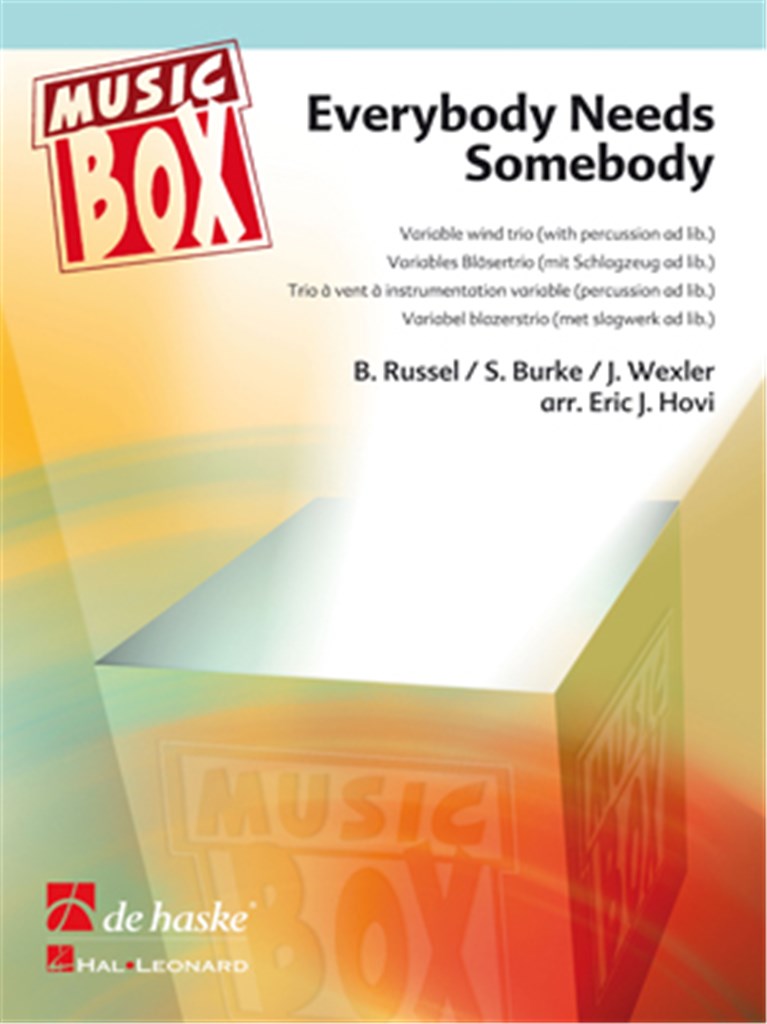 Everybody Needs Somebody